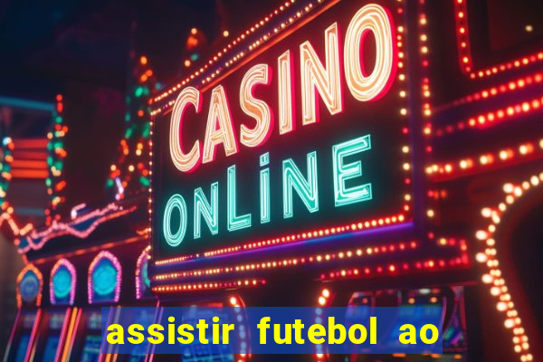 assistir futebol ao vivo gratis no sportv